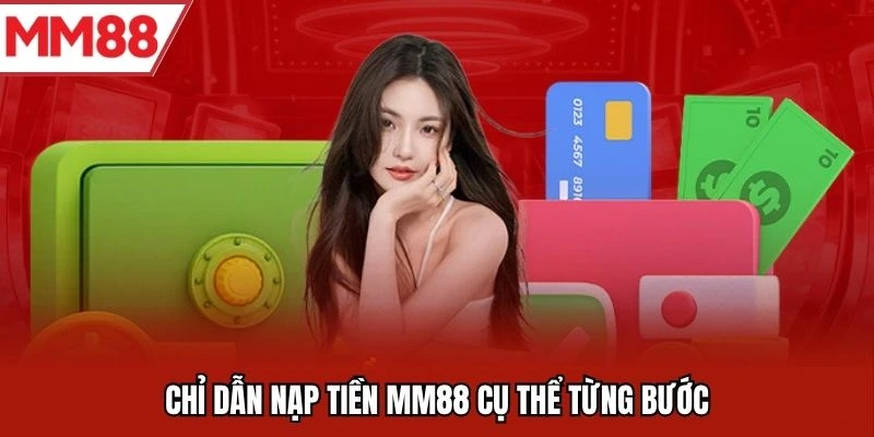 Hướng dẫn nạp tiền MM88 siêu tốc