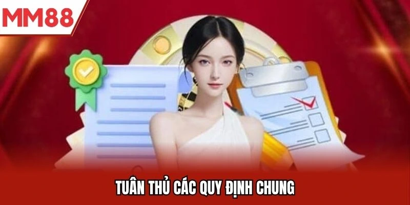 Tuân thủ các quy định chung về ưu đãi và khuyến mãi tại MM88